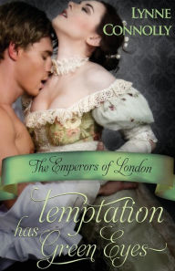 Title: Temptation Has Green Eyes, Author: Lynne Connolly