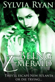 Title: Being Emerald, Author: Sylvia Ryan