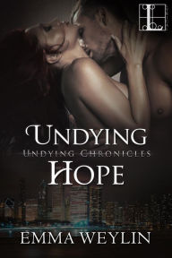 Title: Undying Hope, Author: Emma Weylin