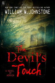 Title: The Devil's Touch, Author: William W. Johnstone