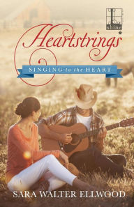 Title: Heartstrings, Author: Sara Walter Ellwood