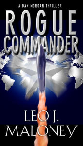 Title: Rogue Commander, Author: Leo J. Maloney