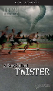 Title: A Boy Called Twister, Author: Anne Schraff