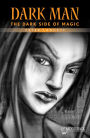 The Dark Side of Magic (Orange Series)