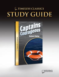 Title: Captains Courageous Study Guide (Timeless Classics Series), Author: Saddleback Educational Publishing