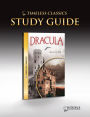 Dracula Study Guide- Timeless Classics