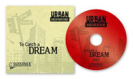 Title: To Catch a Dream (Urban Underground Series), Author: Anne Schraff