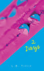 2 Days