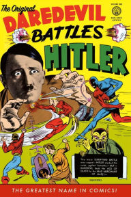 The Original Dardevil Archives, Volume 1: Daredevil Battles Hitler
