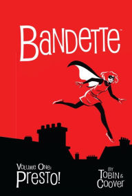 Bandette, Volume 1: Presto!
