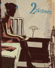 Title: 2 Sisters: A Super-Spy Graphic Novel, Author: Matt Kindt