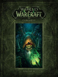 Title: World of Warcraft Chronicle, Volume 2 (World of Warcraft Chronicle Series #2), Author: BLIZZARD ENTERTAINMENT