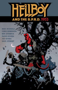Title: Hellboy and the B.P.R.D.: 1953, Author: Mike Mignola
