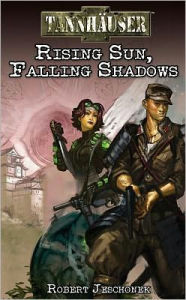 Tannhauser: Rising Sun, Falling Shadows