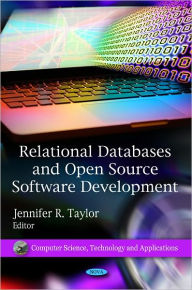 Title: Relational Databases and Open Source Software Developments, Author: Jennifer R. Taylor