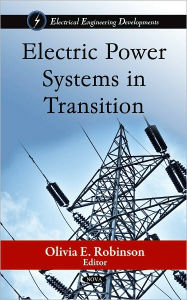 Title: Electric Power Systems in Transition, Author: Olivia E. Robinson