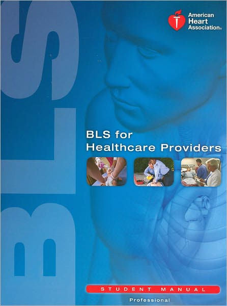 The BLS Provider Manual 2020 – Your Guide to Saving Lives