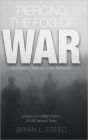 Piercing the Fog of War: Recognizing Change on the Battlefield: Lessons from Military History, 216 BC Through Today