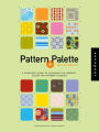 Pattern and Palette Sourcebook: A Complete Guide to Choosing the Perfect Color and Pattern in Design
