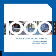 Title: 1000 Ideas by 100 Architects, Author: Sergi Duran