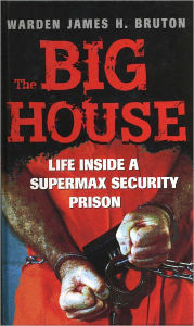 Title: The Big House, Author: James (Jim) H. Bruton