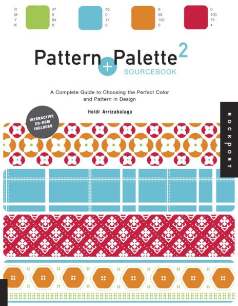 Pattern and Palette Sourcebook 2: A Complete Guide to Choosing the Perfect Color and Pattern in Design