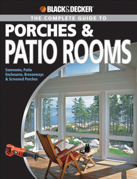 Black & Decker Complete Guide to Patios - 3rd Edition: A DIY Guide