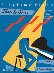 Title: PlayTime Piano Jazz & Blues - Level 1, Author: Nancy Faber