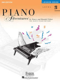 Title: Piano Adventures - Lesson Book - Level 2B, Author: Nancy Faber