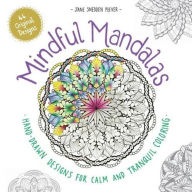 Title: Mindful Mandalas, Author: Jane Sweden Peever