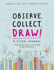 Title: Observe Collect Draw!: A Visual Journal
