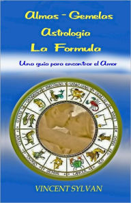 Title: Almas Gemelas Astrologia La Formula, Author: Vincent Sylvan