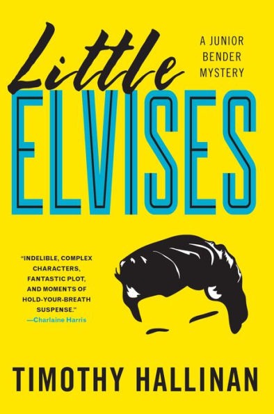 Little Elvises (Junior Bender Series #2)