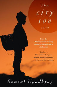 Title: The City Son, Author: Samrat Upadhyay