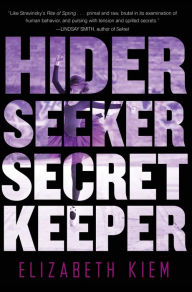 Title: Hider, Seeker, Secret Keeper (Bolshoi Saga Series #2), Author: Elizabeth Kiem