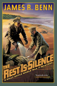 Title: The Rest Is Silence (Billy Boyle World War II Mystery #9), Author: James R. Benn