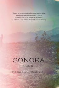 Title: Sonora, Author: Hannah Lillith Assadi