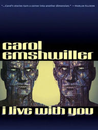 Title: I Live with You, Author: Carol Emshwiller