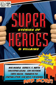 Title: Super Stories of Heroes & Villains, Author: Claude Lalumiere
