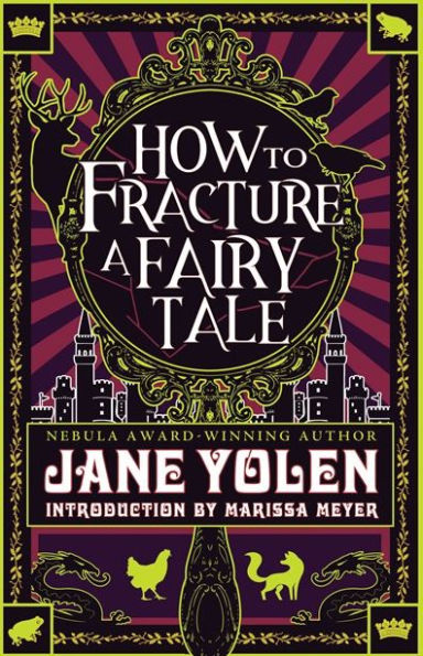 How to Fracture a Fairy Tale