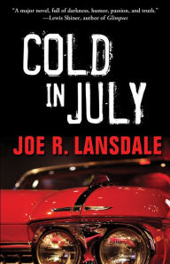 Title: Cold in July, Author: Joe R. Lansdale