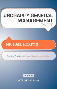 # Scrappy General Management Tweet Book01