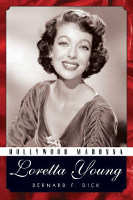 Hollywood Madonna: Loretta Young