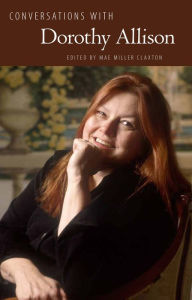 Title: Conversations with Dorothy Allison, Author: Mae Miller Claxton