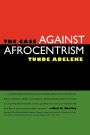 The Case against Afrocentrism
