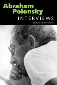 Title: Abraham Polonsky: Interviews, Author: Andrew Dickos