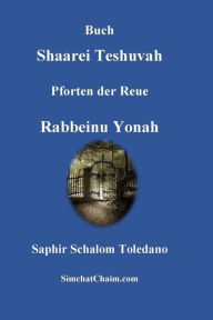 Title: Buch Shaarei Teshuvah - Pforten der Reue, Author: Rabbeinu Yonah