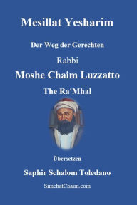 Title: Mesillat Yesharim - Der Weg der Gerechten, Author: Rabbi Moshe Chaim Luzzatto Ra'mhal