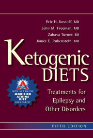 Title: Ketogenic Diets: Treatments for Epilepsy and Other Disorders, Author: John M. Freeman MD
