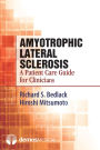 Amyotrophic Lateral Sclerosis: A Patient Care Guide for Clinicians